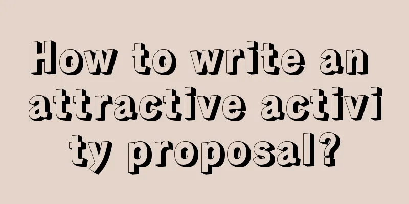 How to write an attractive activity proposal?