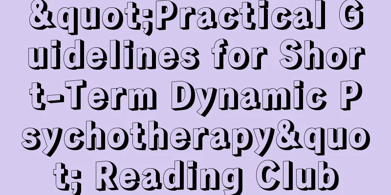 "Practical Guidelines for Short-Term Dynamic Psychotherapy" Reading Club