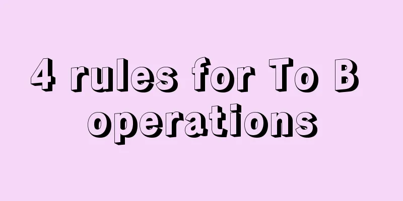 4 rules for To B operations