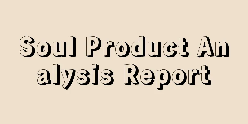 Soul Product Analysis Report