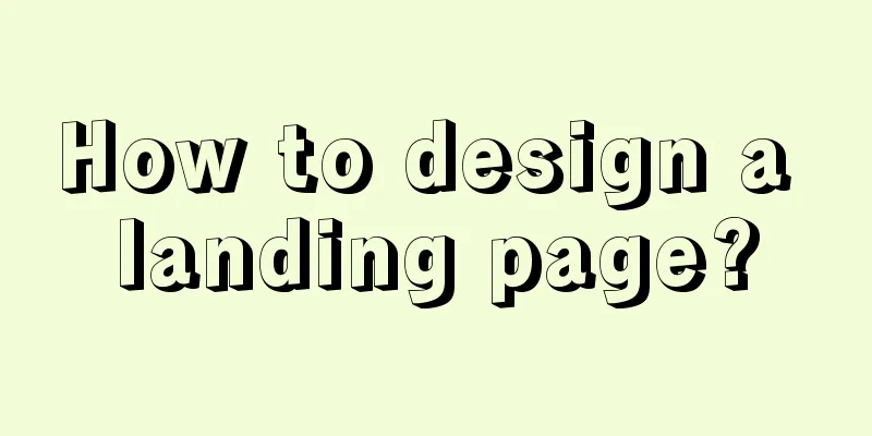 How to design a landing page?