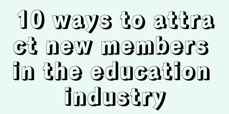 10 ways to attract new members in the education industry