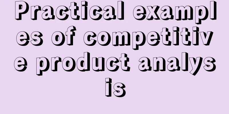 Practical examples of competitive product analysis