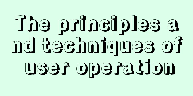 The principles and techniques of user operation