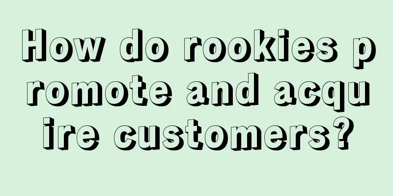 How do rookies promote and acquire customers?