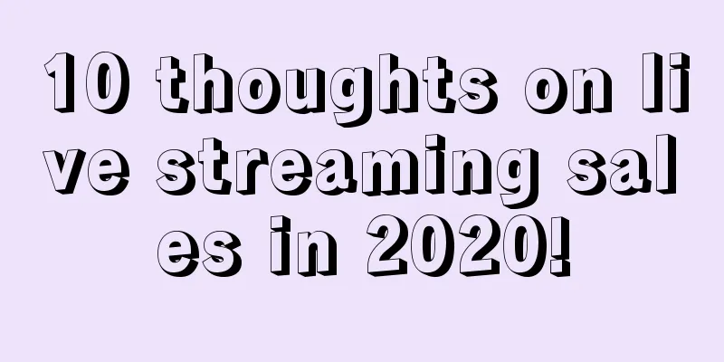 10 thoughts on live streaming sales in 2020!