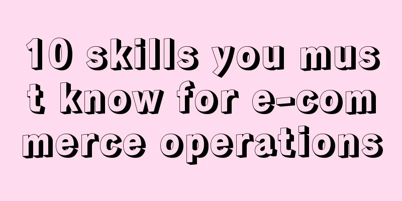 10 skills you must know for e-commerce operations