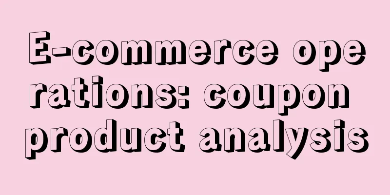 E-commerce operations: coupon product analysis