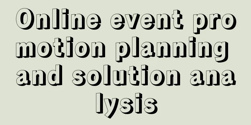 Online event promotion planning and solution analysis