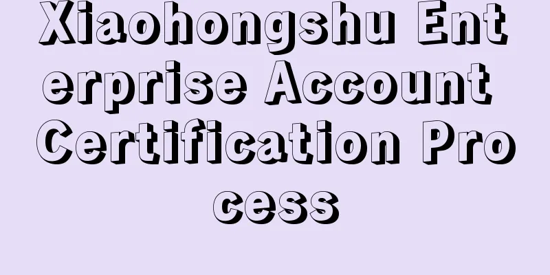 Xiaohongshu Enterprise Account Certification Process