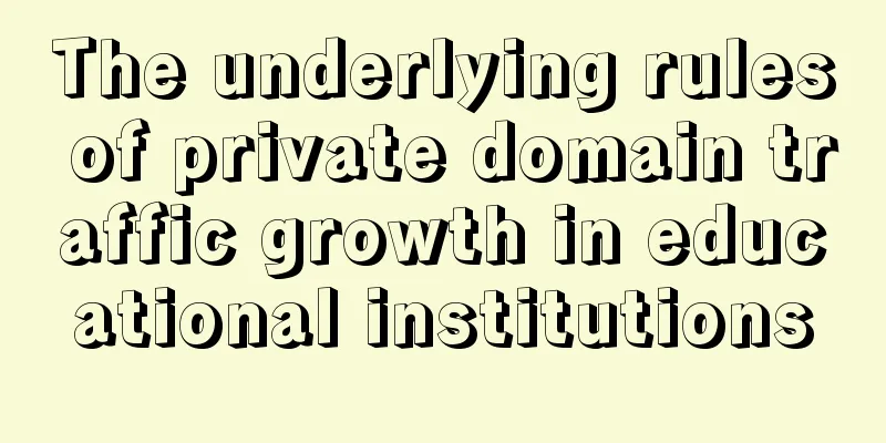 The underlying rules of private domain traffic growth in educational institutions