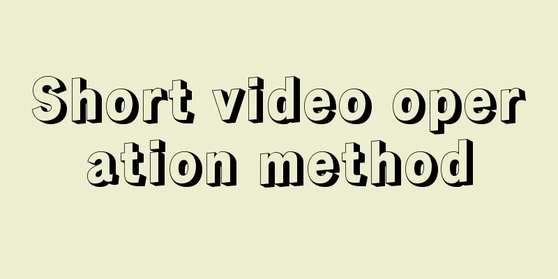 Short video operation method