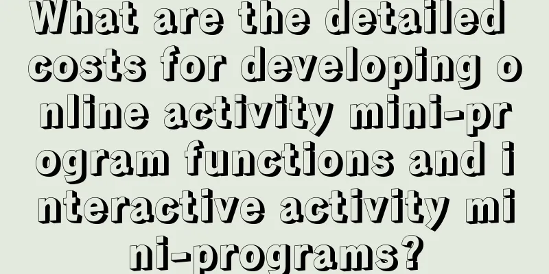 What are the detailed costs for developing online activity mini-program functions and interactive activity mini-programs?