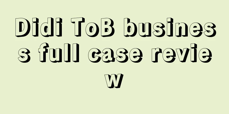 Didi ToB business full case review