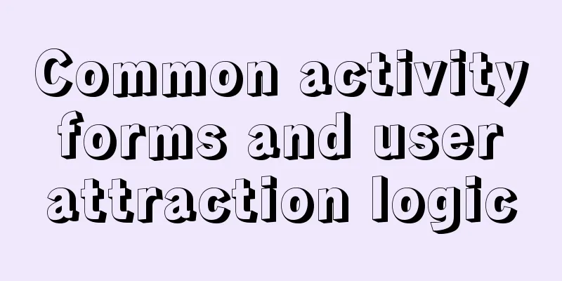 Common activity forms and user attraction logic