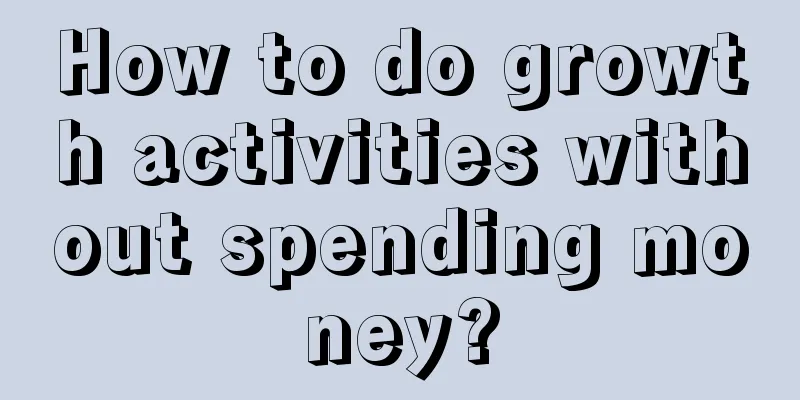 How to do growth activities without spending money?