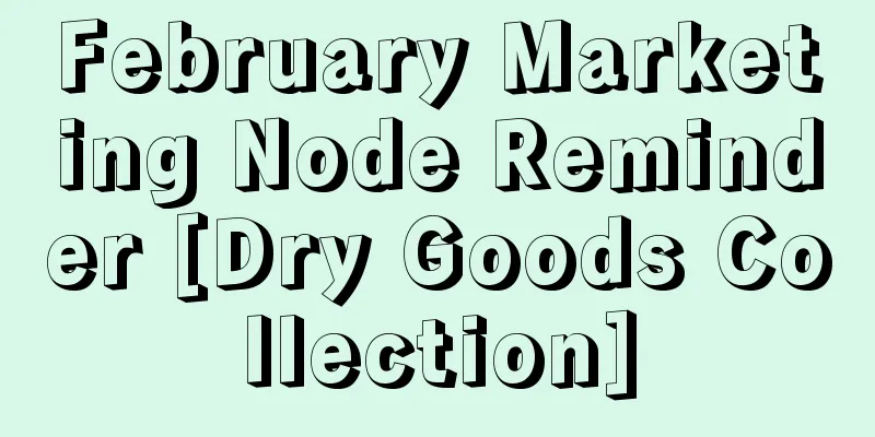 February Marketing Node Reminder [Dry Goods Collection]