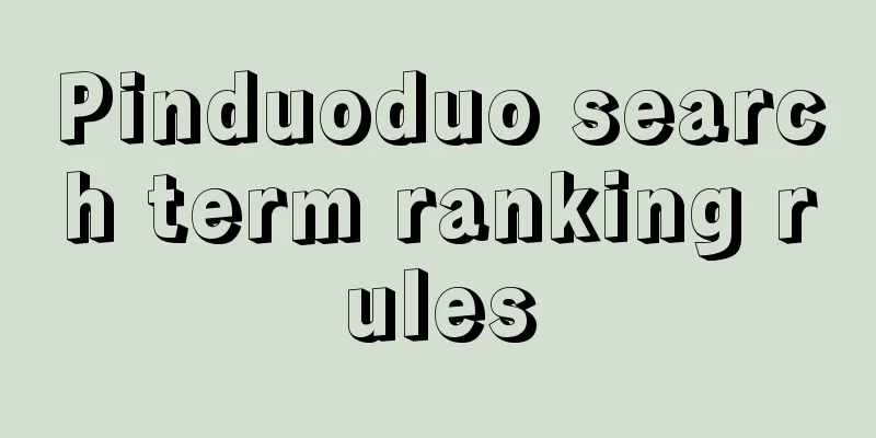 Pinduoduo search term ranking rules