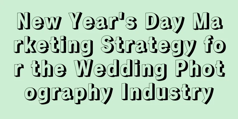 New Year's Day Marketing Strategy for the Wedding Photography Industry