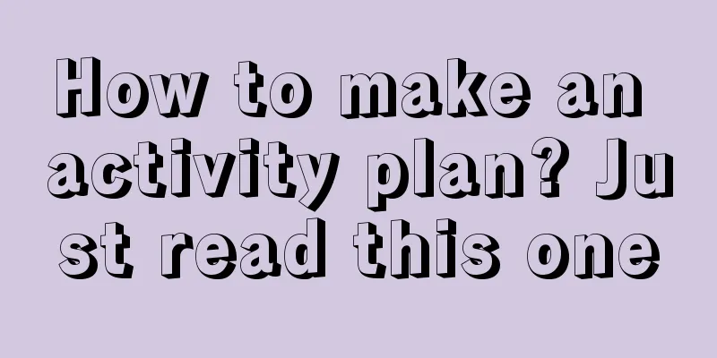 How to make an activity plan? Just read this one