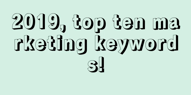 2019, top ten marketing keywords!