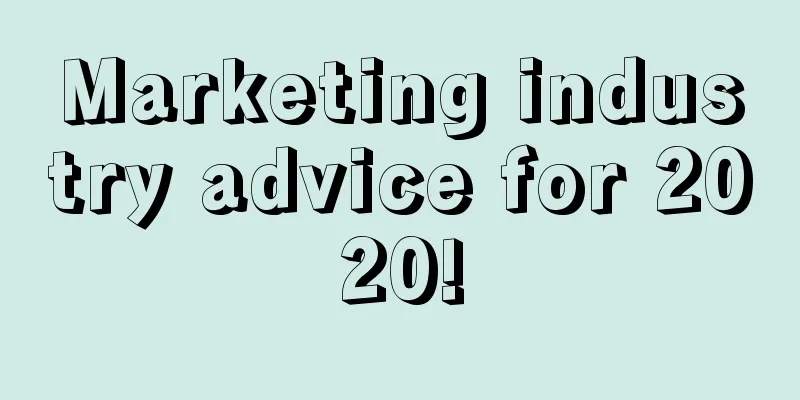 Marketing industry advice for 2020!