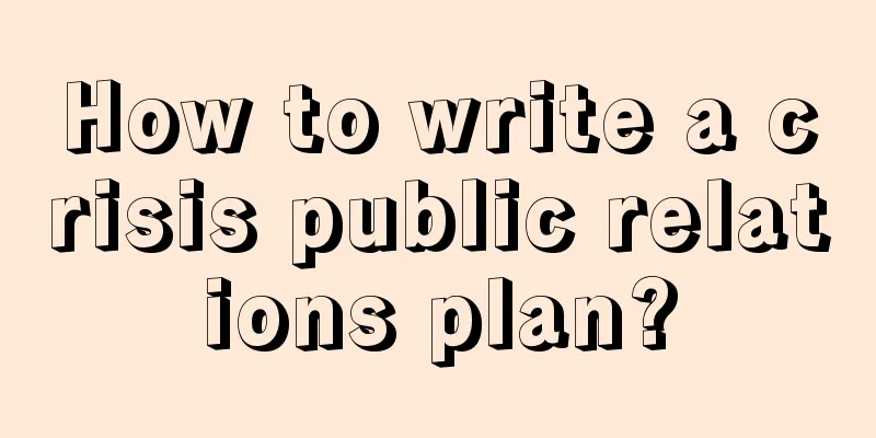 How to write a crisis public relations plan?