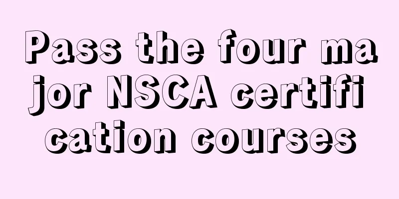 Pass the four major NSCA certification courses