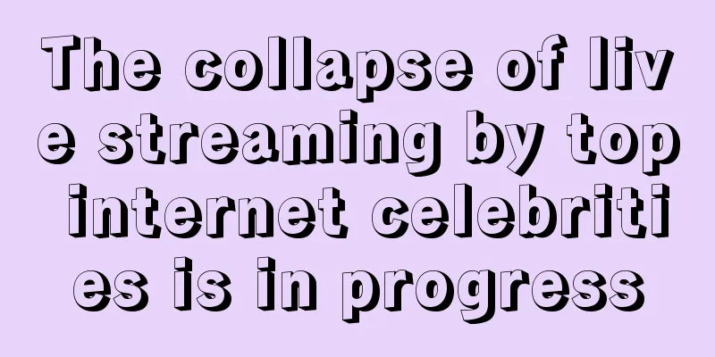 The collapse of live streaming by top internet celebrities is in progress