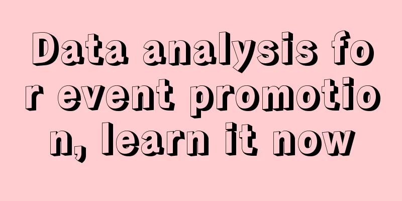 Data analysis for event promotion, learn it now