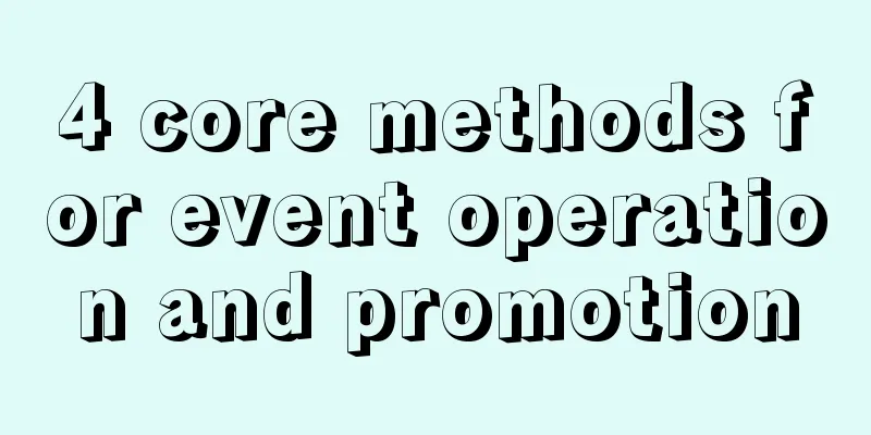 4 core methods for event operation and promotion