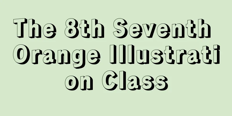 The 8th Seventh Orange Illustration Class