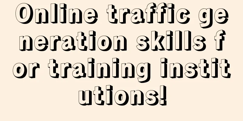 Online traffic generation skills for training institutions!