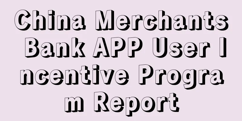 China Merchants Bank APP User Incentive Program Report