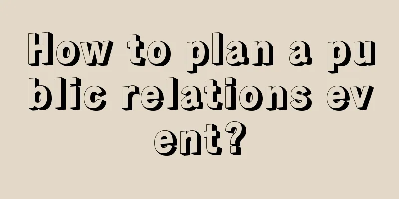 How to plan a public relations event?