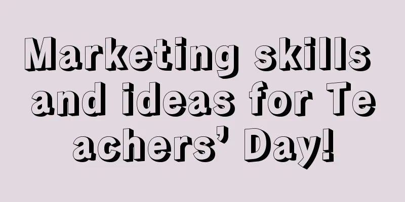 Marketing skills and ideas for Teachers’ Day!