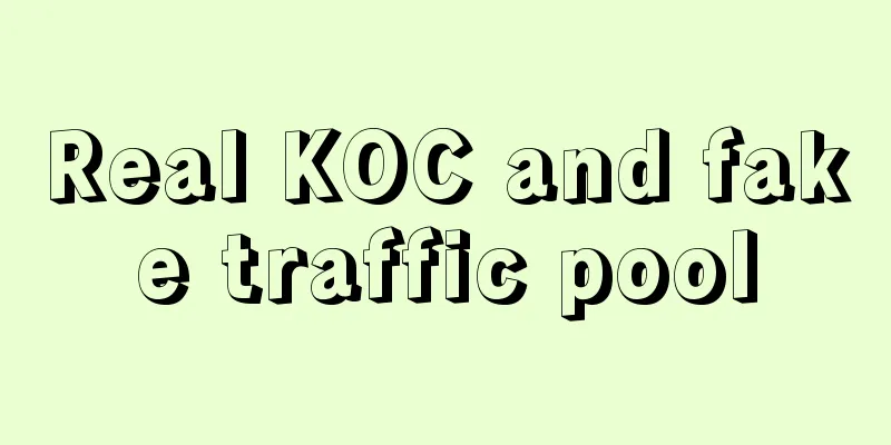 Real KOC and fake traffic pool