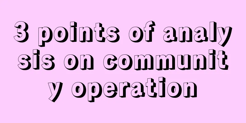 3 points of analysis on community operation