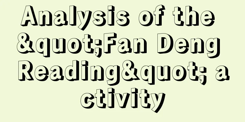 Analysis of the "Fan Deng Reading" activity