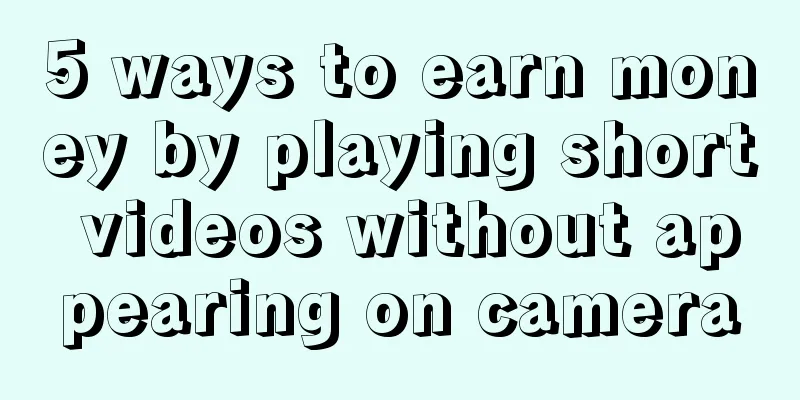 5 ways to earn money by playing short videos without appearing on camera