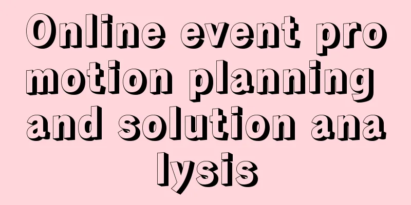 Online event promotion planning and solution analysis