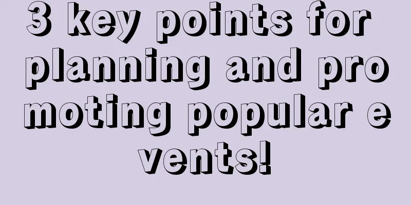 3 key points for planning and promoting popular events!