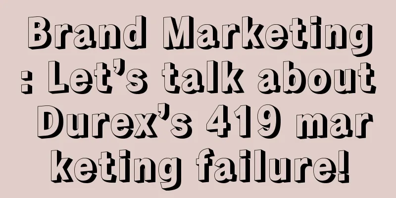 Brand Marketing: Let’s talk about Durex’s 419 marketing failure!