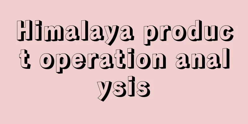 Himalaya product operation analysis