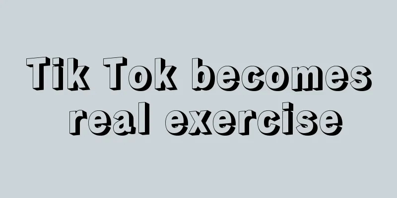 Tik Tok becomes real exercise