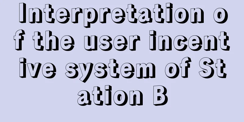 Interpretation of the user incentive system of Station B