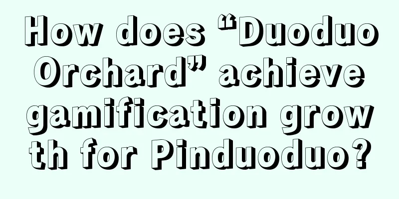 How does “Duoduo Orchard” achieve gamification growth for Pinduoduo?