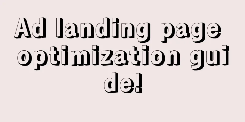 Ad landing page optimization guide!