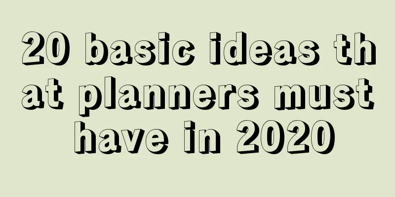 20 basic ideas that planners must have in 2020