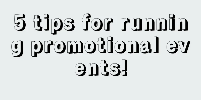 5 tips for running promotional events!